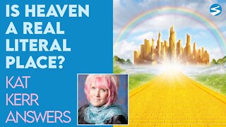 Kat Kerr: Is Heaven A Real Place? | Feb 12 2021