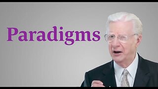 Paradigms Explained - Bob Proctor