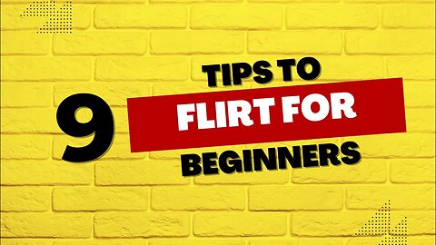 9 Tips to Flirt For Beginners