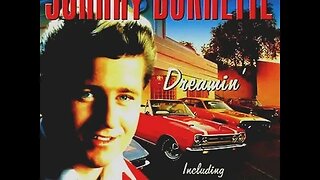 Johnny Burnette "Dreamin"