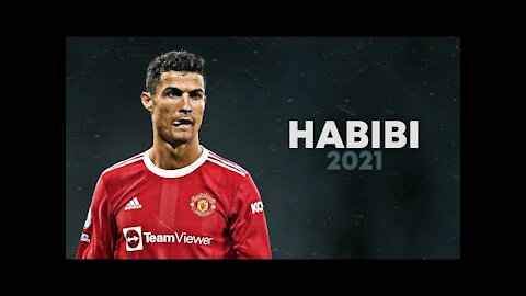 Cristiano Ronaldo 2021 ❯ HABIBI | Skills & Goals | HD