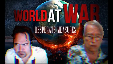 World At WAR 'Desperate Measures' - Dean Ryan & Jim Fetzer