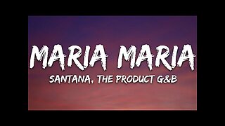 Santana - Maria Maria (Lyrics) (Sped Up)
