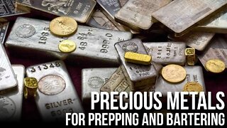 Precious Metals for Prepping and Bartering