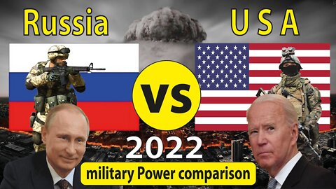 USA vs Russia military power comparison 2022