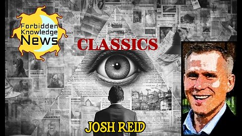 FKN Classics: Unfolding Global Conspiracy - Occult History of Globalism - Red Pills | Josh Reid