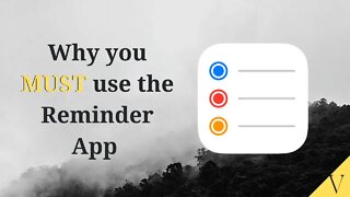 Why you MUST use the Reminder App