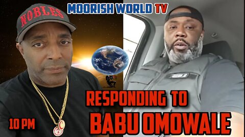 Response to Babu Omowali Meltdown about Taharka Bey & Moorish World Tv