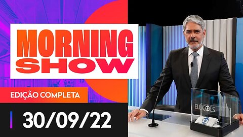 CLIMA TENSO NO ÚLTIMO DEBATE PRESIDENCIAL - MORNING SHOW - 30/09/22