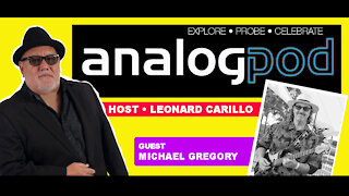 Analogpod - Episode 3 - Michael Gregory