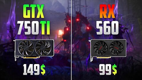 GTX 750 Ti vs RX 560 - Test in 6 Games