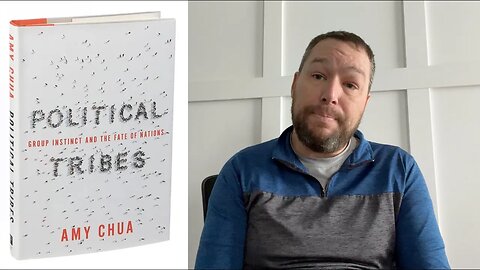 Political Tribes by Amy Chua, Another Timely Book Review