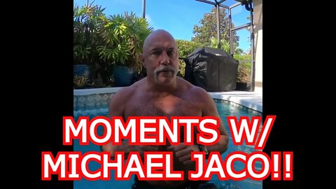 MICHAEL JACO 5/05/22 - MOMENTS W/ MICHAEL JACO!!