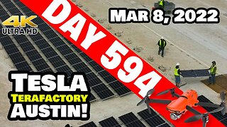 ENDLESS SOLAR AT GIGA TEXAS! - Tesla Gigafactory Austin 4K Day 594 - 3/8/22 - Tesla Terafactory TX