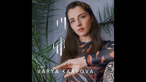 Varya Karpova @ Techno Cave Podcast #047