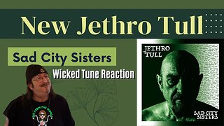 🎵 Jethro Tull - Sad City Sisters - New Music - REACTION