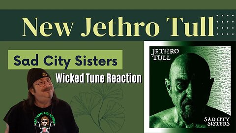 🎵 Jethro Tull - Sad City Sisters - New Music - REACTION