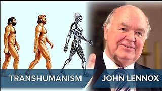 Transhumanism: How Christianity Fulfills Our Deepest Desires | John Lennox