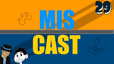 The Miscast Episode 029 - No Glitches in the Ring!