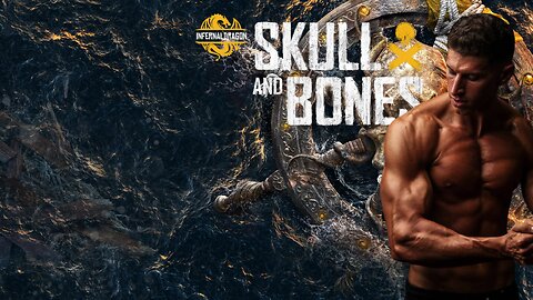 Skull and Bones - Part 3
