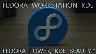 Fedora Workstation KDE - Fedora Power, KDE Beauty!