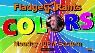 Fladge Rants Live #56 Colors | We Are All On The Spectrum