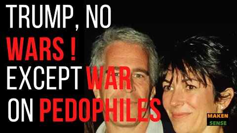 TRUMP WAR ON PEDOS!