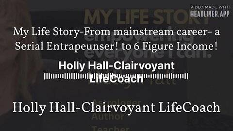 My Life Story-From mainstream career- a Serial Entrapeunser! to 6 Figure Income! | Holly...
