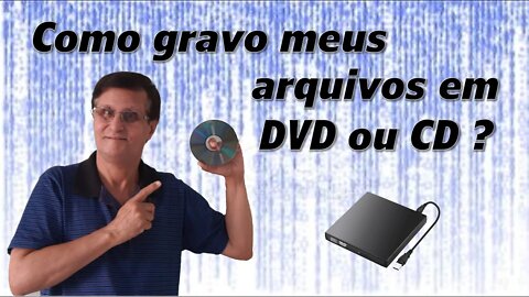 Como gravar um DVD/CD usando o CDBurnerXP