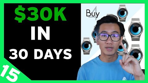 $30k in 30 Days - Ep15 - Anchor Pricing Strategy (People Will Buy 7 Watches...)