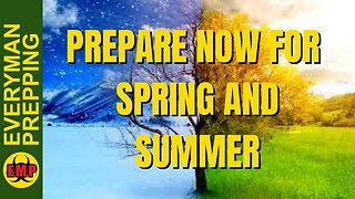 Maximizing Your Time in the Winter to Prepare for Spring and Summer - Maintain the Prepping Mindset