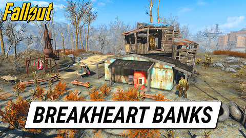 Breakheart Banks | Fallout 4