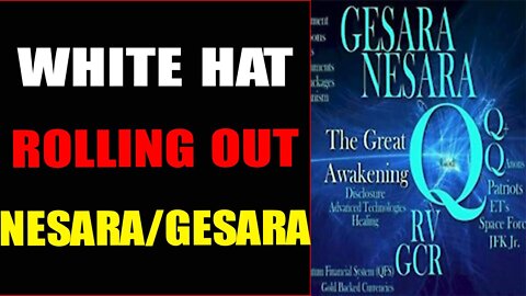 WHITE HAT ROLLING OUT NESARA/GESARA - TRUMP NEWS