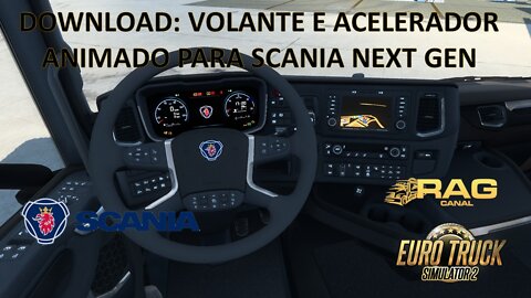 100% Mods Free: Volante e Acelerador Animado para Scania Next Gen
