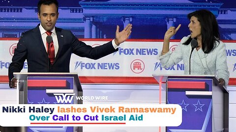 Nikki Haley lashes Vivek Ramaswamy Over Call to Cut Israel Aid-World-Wire