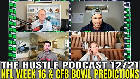 NFL Week 16 Predictions | College Football Bowl Betting Advice | The Hustle Podcast