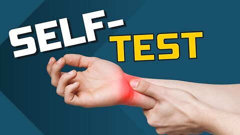 Carpal Tunnel Syndrome, 3 Quick self tests