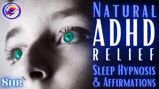 ADHD RELIEF! Focus, Sleep & Time-Blindness - Sleep Meditation (8-hrs)