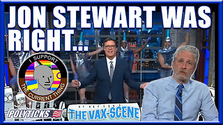 Jon Stewart and Other COVID Narrative Skeptics Are Being Vindicated