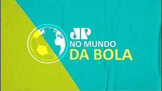 No Mundo da Bola - 15/08/21