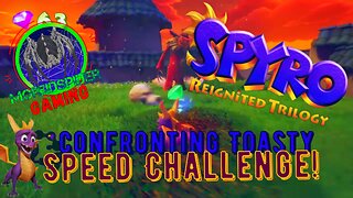 Spyro Reignited Trilogy Speed Challenge: CONFRONTING TOASTY