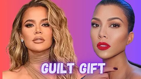 Khloe Kardashian Sends Sister Kourtney Gift After Fans Accused Her Of Being Insensitive