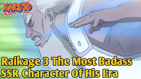 Raikage 3 The Most Badass SR Character Of His Era - Ultimate Fight Survival
