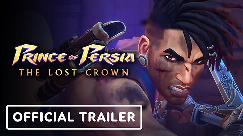 Prince of Persia: The Lost Crown - Official Launch Trailer