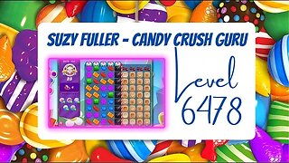 Candy Crush Level 6478 Talkthrough, 25 Moves 0 Boosters