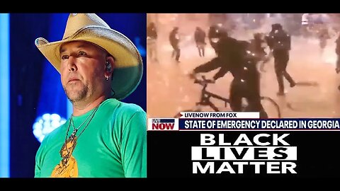 Jason Aldean Removes BLM Footage, Exposing Real Crime is Bad, Another Conservative Gets Cucked?
