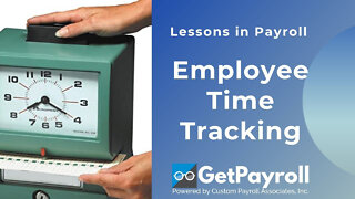 EMPLOYEE TIME TRACKING: Lessons in Payroll with Charles Read