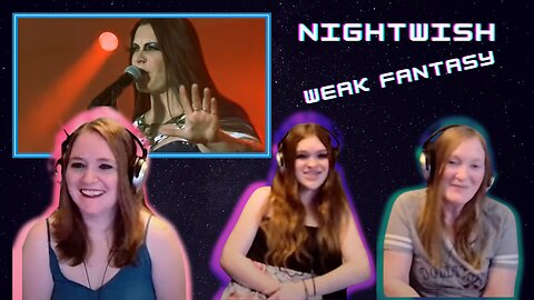 Nightwish | Weak Fantasy | 3 Generation Reaction