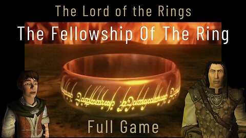 Lord of the Rings: Fellowship of the Ring | Full Game |Blind
