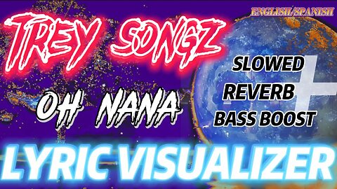 TREY SONGZ - OH NA NA [ENGLISH/SPANISH LYRIC VIDEO]{SLOWED+ REVERB +BASS BOOST}#2023 #2023latest #4k